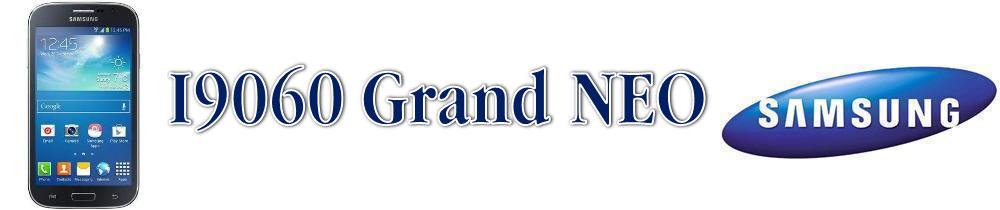 I9060 GRAND NEO